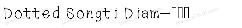 Dotted Songti Diam字体转换